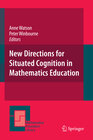 Buchcover New Directions for Situated Cognition in Mathematics Education