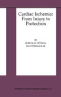 Buchcover Cardiac Ischemia: From Injury to Protection