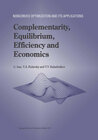Buchcover Complementarity, Equilibrium, Efficiency and Economics