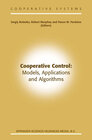 Buchcover Cooperative Control: Models, Applications and Algorithms