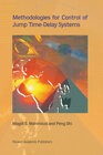 Buchcover Methodologies for Control of Jump Time-Delay Systems