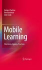 Buchcover Mobile Learning: Structures, Agency, Practices (English Edition)