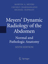 Buchcover Meyers' Dynamic Radiology of the Abdomen