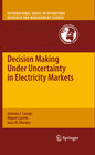 Buchcover Decision Making Under Uncertainty in Electricity Markets