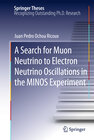Buchcover A Search for Muon Neutrino to Electron Neutrino Oscillations in the MINOS Experiment