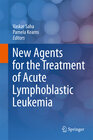 Buchcover New Agents for the Treatment of Acute Lymphoblastic Leukemia