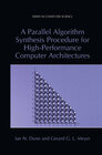 Buchcover A Parallel Algorithm Synthesis Procedure for High-Performance Computer Architectures