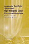 Buchcover Accelerator Data-Path Synthesis for High-Throughput Signal Processing Applications