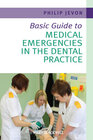 Buchcover Basic Guide to Medical Emergencies in the Dental Practice