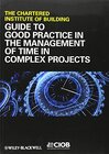 Buchcover Guide to Good Practice in the Management of Time in Complex Projects