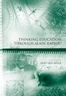 Buchcover Thinking Education Through Alain Badiou (Educational Philosophy and Theory Special Issues, Band 16)