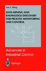 Buchcover Data Mining and Knowledge Discovery for Process Monitoring and Control