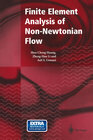 Buchcover Finite Element Analysis of Non-Newtonian Flow