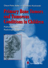Buchcover Primary Bone Tumors and Tumorous Conditions in Children