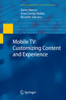 Buchcover Mobile TV: Customizing Content and Experience