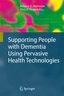 Buchcover Supporting People with Dementia Using Pervasive Health Technologies
