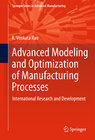 Buchcover Advanced Modeling and Optimization of Manufacturing Processes