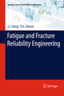 Buchcover Fatigue and Fracture Reliability Engineering