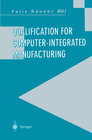Buchcover Qualification for Computer-Integrated Manufacturing