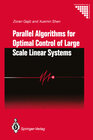 Buchcover Parallel Algorithms for Optimal Control of Large Scale Linear Systems