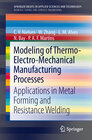 Buchcover Modeling of Thermo-Electro-Mechanical Manufacturing Processes