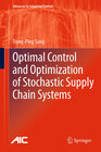 Buchcover Optimal Control and Optimization of Stochastic Supply Chain Systems
