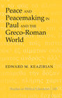 Buchcover Peace and Peacemaking in Paul and the Greco-Roman World