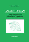 Buchcover Galois’ Dream: Group Theory and Differential Equations