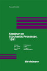 Buchcover Seminar on Stochastic Processes, 1991