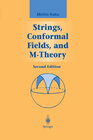 Buchcover Strings, Conformal Fields, and M-Theory