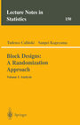 Buchcover Block Designs: A Randomization Approach