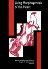 Buchcover Living Morphogenesis of the Heart