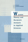 Buchcover Wavelet Theory and Harmonic Analysis in Applied Sciences
