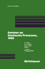 Buchcover Seminar on Stochastic Processes, 1988