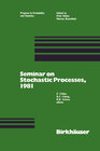 Buchcover Seminar on Stochastic Processes, 1981