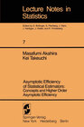 Buchcover Asymptotic Efficiency of Statistical Estimators: Concepts and Higher Order Asymptotic Efficiency