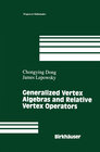 Buchcover Generalized Vertex Algebras and Relative Vertex Operators
