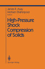 Buchcover High-Pressure Shock Compression of Solids
