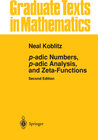 Buchcover p-adic Numbers, p-adic Analysis, and Zeta-Functions