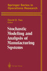Buchcover Stochastic Modeling and Analysis of Manufacturing Systems