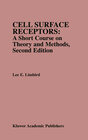 Buchcover Cell Surface Receptors: A Short Course on Theory and Methods
