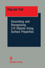 Buchcover Describing and Recognizing 3-D Objects Using Surface Properties