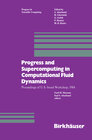 Buchcover Progress and Supercomputing in Computational Fluid Dynamics