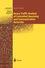 Buchcover Heavy Traffic Analysis of Controlled Queueing and Communication Networks
