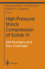 Buchcover High-Pressure Shock Compression of Solids VI