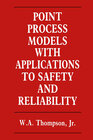 Buchcover Point Process Models with Applications to Safety and Reliability