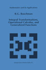 Buchcover Integral Transformations, Operational Calculus, and Generalized Functions