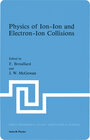 Buchcover Physics of Ion-Ion and Electron-Ion Collisions