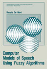 Buchcover Computer Models of Speech Using Fuzzy Algorithms