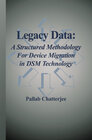 Buchcover Legacy Data: A Structured Methodology for Device Migration in DSM Technology